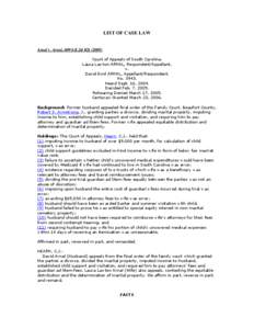 LIST OF CASE LAW  Arnal v. Arnal, 609 S.E.2d[removed]Court of Appeals of South Carolina. Laura Lawton ARNAL, Respondent/Appellant, v.