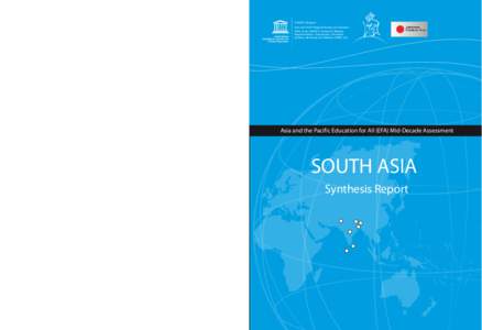 Asia and the Pacific Education for All (EFA) Mid-Decade Assessment  UNESCO Bangkok Asia and Pacific Regional Bureau for Education Office of the UNESCO Institute for Statistics