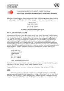 UNITED NATIONS NATIONS UNIES FRAMEWORK CONVENTION ON CLIMATE CHANGE - Secretariat CONVENTION - CADRE SUR LES CHANGEMENTS CLIMATIQUES - Secrétariat  UNFCCC technical workshop on integrating practices, tools and systems f