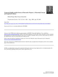 Teamwork Quality and the Success of Innovative Projects: A Theoretical Concept and Empirical Evidence Martin Hoegl; Hans Georg Gemuenden Organization Science, Vol. 12, No. 4. (Jul. - Aug., 2001), pp[removed]Stable URL: