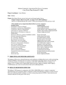 Indiana Cooperative Agricultural Pest Survey Committee  Core Work Plan Federal FY 2008 Project Coordinator: Larry Bledsoe State: Indiana Project: Risk Based (Exotic invasive bark and wood boring beetles) Survey