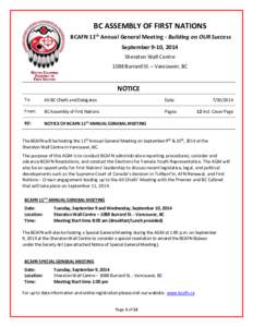 BC ASSEMBLY OF FIRST NATIONS BCAFN 11th Annual General Meeting - Building on OUR Success September 9-10, 2014 Sheraton Wall Centre 1088 Burrard St. – Vancouver, BC