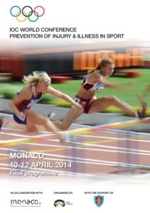 IOC WORLD CONFERENCE PREVENTION OF INJURY & ILLNESS IN SPORT MONACO[removed]APRIL 2014 Final programme