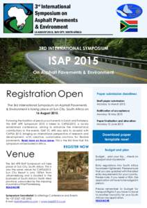 3rd International Symposium on Asphalt Pavements & Environment 16 AUGUST 2015, SUN CITY, SOUTH AFRICA