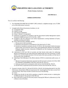 PHILIPPINE RECLAMATION AUTHORITY (Public Estates AuthorityPBB Form 2 OMNIBUS CERTIFICATION This is to certify to the following: 1. The PHILIPPINE RECLAMATION AUTHORITY (PRA) achieved a weighted-average score of 10