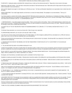 ROCK QUARRY HOUSE RULES & REGULATIONS (updated[removed]PLEASE NOTE: Entering the facility is authorized ONLY during the hours in which you have reserved and paid for. Please refer to hours noted on this receipt. Reser