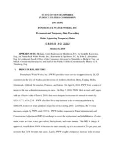 STATE OF NEW HAMPSHIRE PUBLIC UTILITIES COMMISSION DW[removed]PENNICHUCK WATER WORKS, INC Permanent and Temporary Rate Proceeding Order Approving Temporary Rates