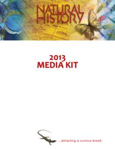 2013 MEDIA KIT …attracting a curious breed  A Magazine of Nature, Science and Culture