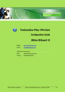 TheGreenBow IPSec VPN Client Configuration Guide Billion BiGuard 10 WebSite: