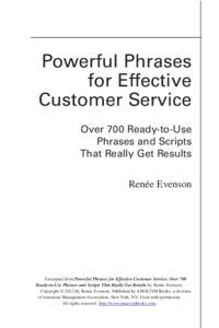 Powerful Phrases for Effective Customer Service Over 700 Ready-to-Use Phrases and Scripts That Really Get Results
