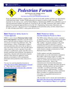 Office of Safety  Pedestrian Forum Safe Pedestrians and a Walkable America VOL. 43, Summer 2008 http://safety.fhwa.dot.gov/ped_bike/ped/pedforum/index.htm