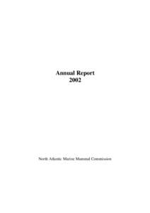 Annual Report 2002 North Atlantic Marine Mammal Commission  Layout & editing: NAMMCO Secretariat