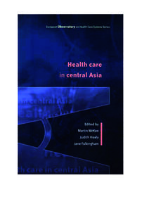N:\EC\COM\HDS\IDP\DOCSTORE\DOCSTORE\Docs for PDF filing\Obs\Health care in central Asia.doc  Health care in central Asia  European Observatory on Health Care Systems Series