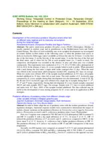 IOBC-WPRS Bulletin Vol. 102, 2014 Working Group “Integrated Control in Protected Crops, Temperate Climate”. Preceedings of the meeting at Gent (Belgium), 14 – 18 September, 2014. Editors: Irene Vänninen in collabo