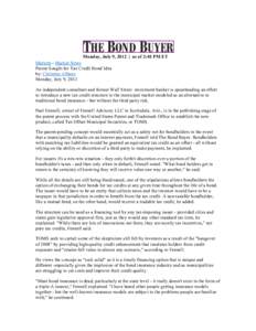 Monday, July 9, 2012 | as of 2:40 PM ET Markets - Market News Patent Sought for Tax Credit Bond Idea by: Christine Albano Monday, July 9, 2012 An independent consultant and former Wall Street investment banker is spearhe