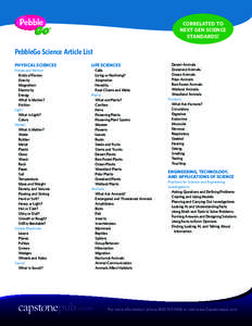 CORRELATED TO NEXT GEN SCIENCE STANDARDS! PebbleGo Science Article List PHYSICAL SCIENCES