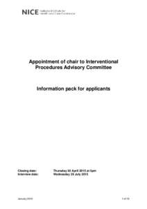 Appointment of chair to Interventional Procedures Advisory Committee Information pack for applicants  Closing date: