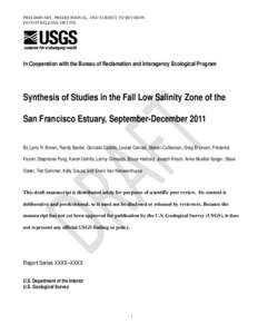 PRELIMINARY, PREDECISIONAL, AND SUBJECT TO REVISION DO NOT RELEASE OR CITE In Cooperation with the Bureau of Reclamation and Interagency Ecological Program  Synthesis of Studies in the Fall Low Salinity Zone of the