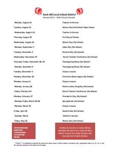 Rock Hill Local School District Revised 2013 – 2014 School Calendar Monday, August 12 Teacher In-Service