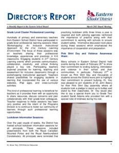 DIRECTOR’S REPORT A Monthly Report to the Eastern School Board Grade Level Cluster Professional Learning: Hundreds of primary and elementary teachers from Eastern School District have participated in