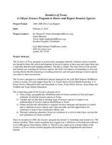 Invaders of Texas A Citizen Science Program to Detect and Report Invasive Species Project Period: [removed]Five-Year Report)