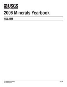 2006 Minerals Yearbook HELIUM U.S. Department of the Interior U.S. Geological Survey