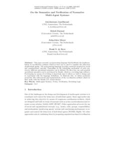 Journal of Universal Computer Science, vol. 15, no), submitted: , accepted: , appeared: 1/7/09 © J.UCS On the Semantics and Verification of Normative Multi-Agent Systems L˘