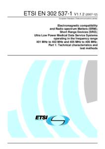 ETSI EN[removed]V1[removed]European Standard (Telecommunications series) Electromagnetic compatibility and Radio spectrum Matters (ERM); Short Range Devices (SRD);