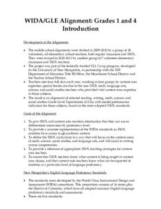 WIDA/GLE Alignment: Grades 1 and 4 Introduction Development of the Alignments The middle school alignments were drafted in[removed]by a group of 18 volunteers, all elementary school teachers, both regular classroom and