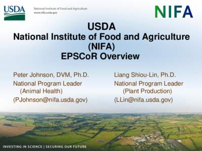 USDA National Institute of Food and Agriculture (NIFA) EPSCoR Overview Peter Johnson, DVM, Ph.D. National Program Leader