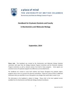 Handbook for Graduate Students and Faculty in Biochemistry and Molecular Biology September, 2014  Please note: This handbook was created by the Biochemistry and Molecular Biology Graduate