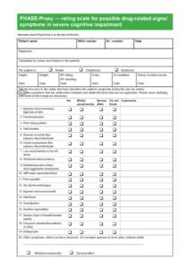 PHASE-Proxy — rating scale for possible drug-related signs/ symptoms in severe cognitive impairment Information about Phase-Proxy is on the back of this form Patient name