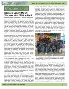 PSYCHOLOGY INTERNATIONAL * December[removed]COLLABORATE! Soulaje Lespri Moun: Working with PTSD in Haiti By Leah James, Roger Noel, & Jacques Solon Jean