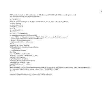 1 VBA code for Simtools.xla[removed]and Formlist.xla[removed]Copyright[removed]by R. B. Myerson. All rights reserved. See http://home.uchicago.edu/~rmyerson/addins.htm Sub SIMTABLE() Dim c As Integer, r As Integer, rng A