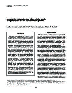 GEOPHYSICS, VOL. 71, NO. 3 共MAY-JUNE 2006兲; P. B63–B73, 14 FIGSInvestigating the stratigraphy of an alluvial aquifer using crosswell seismic traveltime tomography