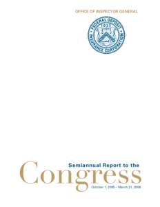 OFFICE OF INSPECTOR GENERAL  Congress Semiannual Report to the  October 1, 2005 – March 31, 2006