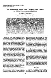 Transactions of the American Fisheries Society 125:78-86, 1996 American Fisheries Society 1996 Diel Movement and Habitat Use of California Golden Trout in the Golden Trout Wilderness, California KATHLEEN R. MATTHEWS