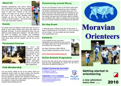 About Us  Orienteering around Moray Moravian Orienteering Club covers Moray, part of Banffshire, and we also have members