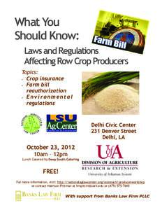 What You Should Know: Laws and Regulations Affecting Row Crop Producers Topics:  Crop insurance