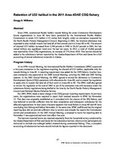 Retention of U32 halibut in the 2011 Area 4D/4E CDQ Þshery Gregg H. Williams Abstract Since 1998, commercial PaciÞc halibut vessels Þshing for some Community Development Quota organizations in Area 4E have been permit