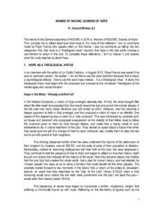 WOMEN OF WUCWO, SOWERS OF HOPE Fr. Gerard Whelan SJ The theme of the General assembly of WUCWO in 2014 is “Women of WUCWO, Sowers of Hope.” This prompts me to reflect about just what hope is. For most of this reflect