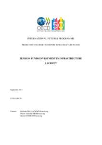 INTERNATIONAL FUTURES PROGRAMME PROJECT ON STRATEGIC TRANSPORT INFRASTRUCTURE TO 2030 PENSION FUNDS INVESTMENT IN INFRASTRUCTURE A SURVEY