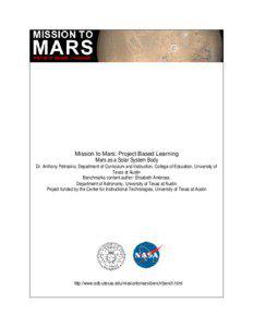 Mission to Mars: Project Based Learning Mars as a Solar System Body Dr. Anthony Petrosino, Department of Curriculum and Instruction, College of Education, University of