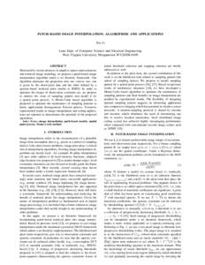 PATCH-BASED IMAGE INTERPOLATION: ALGORITHMS AND APPLICATIONS Xin Li Lane Dept. of Computer Science and Electrical Engineering West Virginia University, Morgantown WV26506ABSTRACT