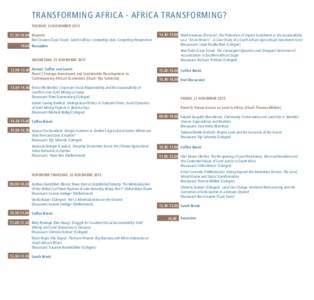 Transforming Africa - Africa Transforming? Tuesday, 24 November Ward Anseeuw (Pretoria): The Promotion of Impact Investment or the Sustainability as a “Social Return”. A Case Study of a South African
