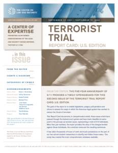 September 11, 2001 – September 11, 2006  PROMOTING AN INFORMED UNDERSTANDING OF THE LEGAL AND SECURITY ISSUES DEFINING THE POST-9/11 ERA