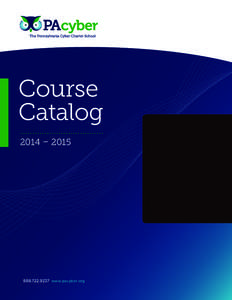Course Catalog 2014 – [removed] www.pacyber.org