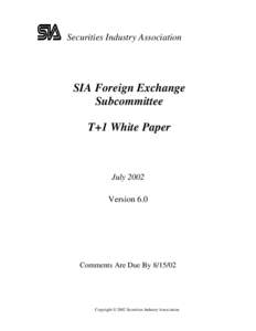 Securities Industry Association  SIA Foreign Exchange Subcommittee T+1 White Paper