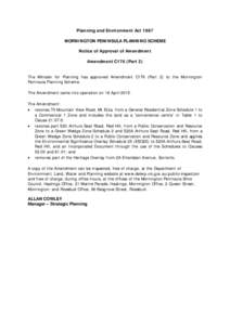 Planning and Environment Act 1987 MORNINGTON PENINSULA PLANNING SCHEME Notice of Approval of Amendment Amendment C176 (Part 2) The Minister for Planning has approved Amendment C176 (Part 2) to the Mornington Peninsula Pl