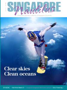 Issue 3 • 2Q[removed]A Maritime and Port Authority of Singapore Quarterly Clear skies Clean oceans